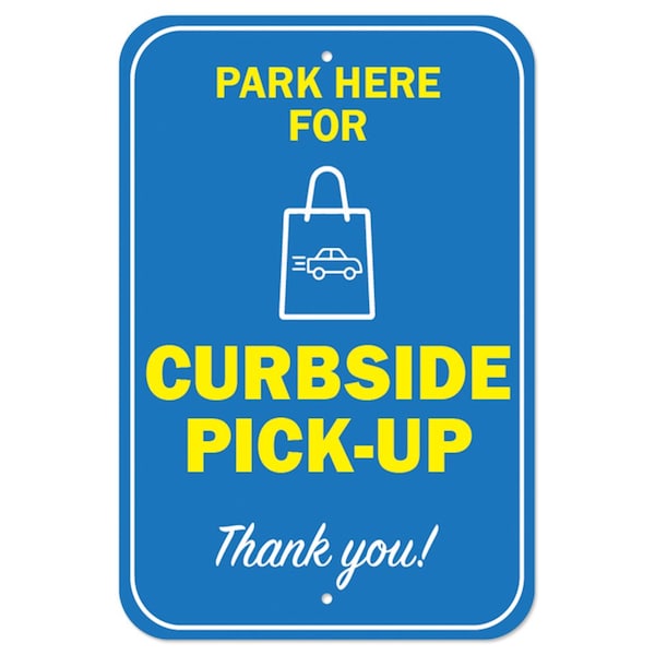 Public Safety Sign-Park Here For Curbside Pick-up, Heavy Duty, 7" x 10", A-1218-25504